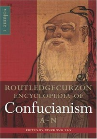 RoutledgeCurzon encyclopedia of Confucianism /
