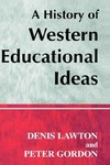 A history of Western educational ideas /