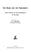 The books and the parchments : some chapters on the transmission of the Bible /