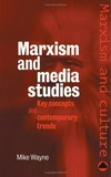 Marxism and media studies : key concepts and contemporary trendes /
