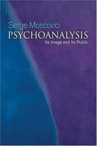 Psychoanalysis : its image and its public /