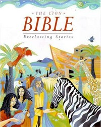 The Lion Bible : everlasting stories /