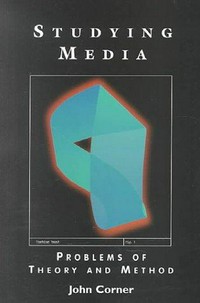Studying media : problems of theory and method /