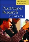 Practitioner research for teachers /