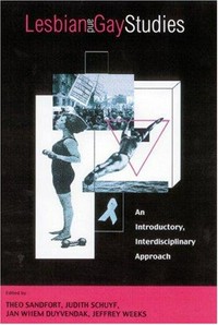 Lesbian and gay studies : an introductory, interdisciplinary approach /