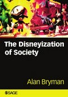 The Disneyization of society /
