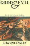 Good and evil : interpreting a human condition /