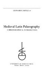 Medieval Latin paleography : a bibliographical introduction /