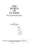 The world of st. John : the Gospel and the Epistles /