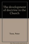 The development of doctrine in the Church /