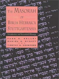 The Masorah of Biblia Hebraica Stuttgartensia : introduction and annotated glossary /