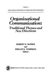 Organizational communication: traditional themes and new directions /