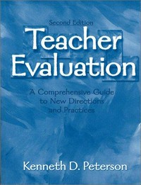 Teacher evaluation : a comprehensive guide to new directions and practice /
