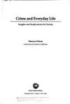 Crime and everyday life : insights and implications for society /