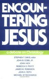 Encountering Jesus : a debate on Christology /