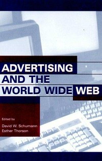 Advertising and the World Wide Web /