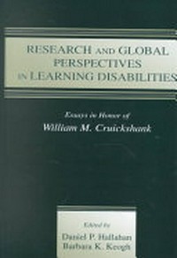 Research and global perspectives in learning disabilities : essays in honor of William M. Cruickshank /