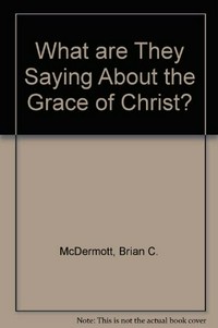What are they saying about the Grace of Christ? /