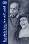 Francis de Sales, Jane de Chantal : letters of spiritual direction /