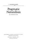 Pragmatic naturalism : an introduction /
