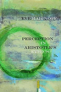 Perception in Aristotle's ethics /