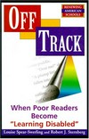 Off track : when poor readers become "learning disabled" /
