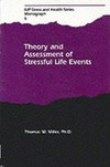 Theory and assessment of stressful life events /