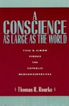 A conscience as large as the world : Yves R. Simon versus the catholic neoconservatives.
