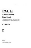 Paul, apostle of the free spirit /