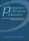 Pedagogies of religious education : case studies in the research and development of good pedagogic practice in RE /
