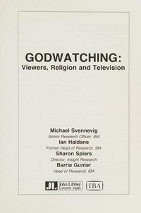 Godwatching: viewers, religion and television /