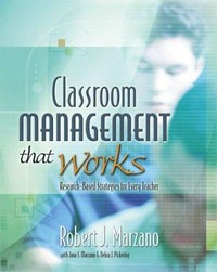 Classroom management that works : research-based strategies for every teacher /