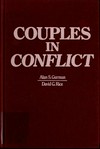 Couples in conflict : new directions in marital therapy /