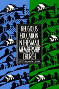 Religious education in the small membership church /