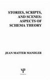 Stories, scripts, and scenes: aspects of schema theory /