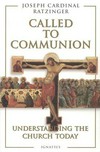 Called to communion : understanding the Church today /