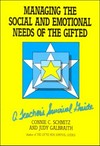 Managing the social and emotional needs of the gifted : a teachers survival guide /