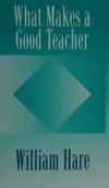 What makes a good teacher : reflections on some characteristics central to the educational enterprise /