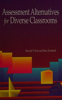 Assessment alternatives for diverse classrooms /