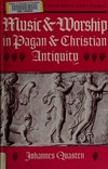 Music & worship in pagan & christian antiquity /