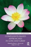 Compassion-based approaches in loss and grief /