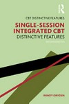Single-session integrated CBT : distinctive features /