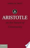 Aristotle on the nature of community /
