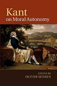 Kant on moral autonomy /