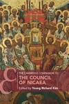 The Cambridge Companion to the Council of Nicaea /