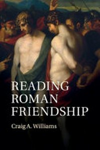 Reading Roman friendship /