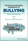 The Wiley Blackwell handbook of bullying : a comprehensive and international review of research and intervention /