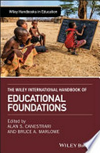 The Wiley international handbook of educational foundations /