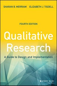 Qualitative research : a guide to design and implementation /