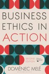 Business ethics in action : managing human excellence in organizations /